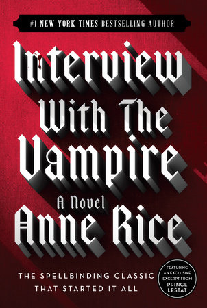 Interview with the Vampire (Phỏng vấn ma cà rồng) - Anne Rice