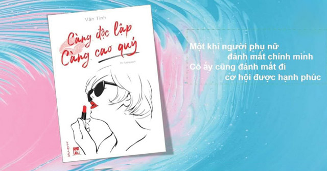Càng độc lập càng cao quý