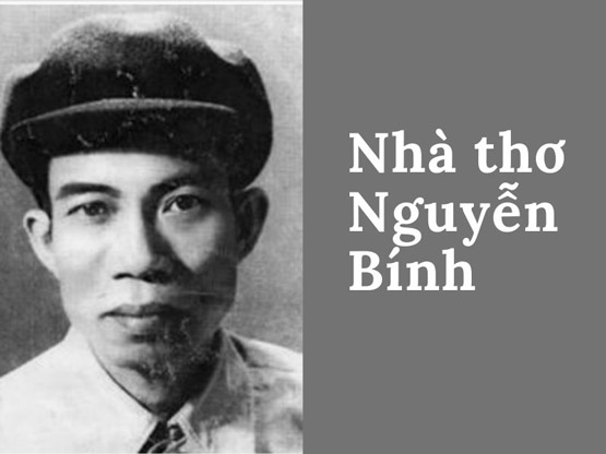 Nguyễn Bính – Nhà thơ của hồn quê, tình quê thiết tha, sâu thẳm