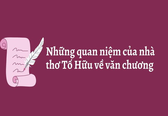 nhung-quan-niem-cua-nha-tho-to-huu-ve-van-chuong-1