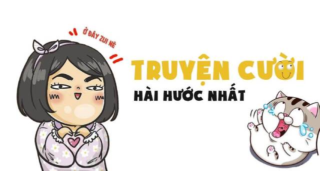 Truyện cười ngắn siêu hài hước