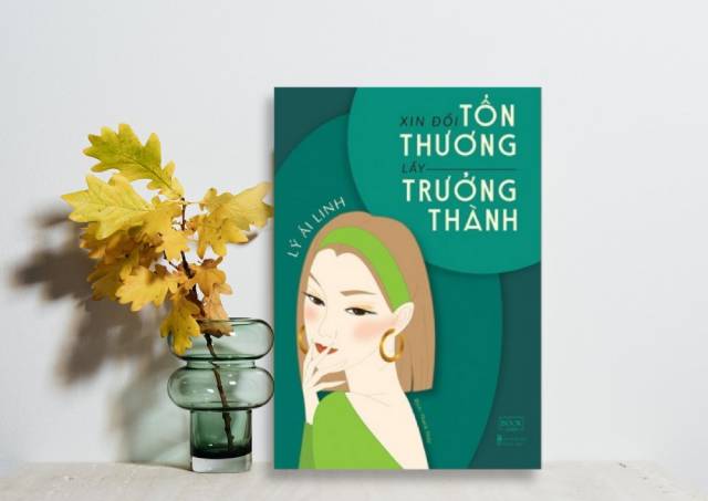 Sách Xin đổi tổn thương lấy trưởng thành