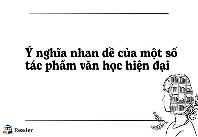 y-nghia-nhan-de-cua-mot-so-tac-pham-van-hoc-hien-dai-1