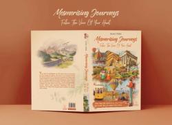 Columnist Dung Tran announces her new book “Mesmerising Journeys - Follow The Voice Of Your Heart”