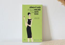 Review Sách Sống kỷ luật, biết kiềm chế đời mới vừa ngầu vừa sang